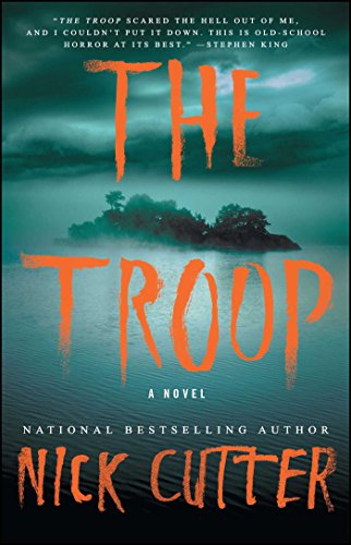 Read The Troop: A Novel, written by Nick Cutter Read The Troop: A Novel, written by Nick Cutter