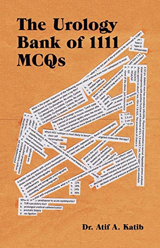 Read The Urology Bank of 1111 MCQs, written by Atif Katib Read The Urology Bank of 1111 MCQs, written by Atif Katib