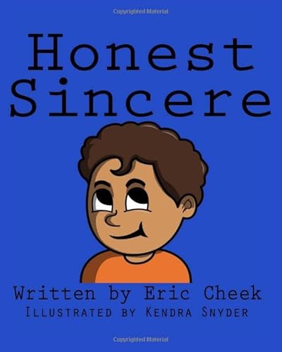 Read Honest Sincere, written by Eric Cheek Read Honest Sincere, written by Eric Cheek