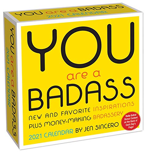 Read You Are a Badass 2021 Day-to-Day Calendar, written by Jen Sincero Read You Are a Badass 2021 Day-to-Day Calendar, written by Jen Sincero