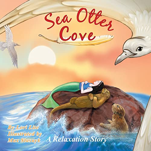 Read Sea Otter Cove: A Relaxation Story Helping Children to Decrease Stress and Anger While Promoting Peaceful Sleep (Indigo Ocean Dreams), written by Lori Lite Read Sea Otter Cove: A Relaxation Story Helping Children to Decrease Stress and Anger While Promoting Peaceful Sleep (Indigo Ocean Dreams), written by Lori Lite