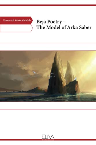 Read Beja Poetry - The model of Arka Saber, written by Hassan Ali Adrob Abdullah Read Beja Poetry - The model of Arka Saber, written by Hassan Ali Adrob Abdullah