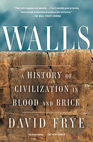 Read Walls: A History of Civilization in Blood and Brick (Gift for History Buffs), written by David Frye Read Walls: A History of Civilization in Blood and Brick (Gift for History Buffs), written by David Frye