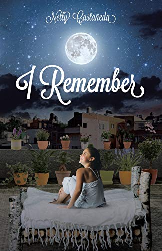 Read I Remember, written by Nelly Castañeda