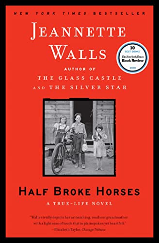 Read Half Broke Horses: A True-Life Novel, written by Jeannette Walls Read Half Broke Horses: A True-Life Novel, written by Jeannette Walls