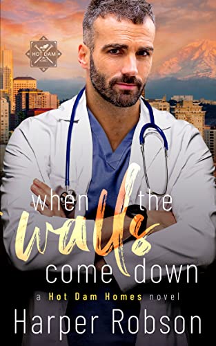 Read When The Walls Come Down: Hot Dam Homes Book Two, written by Harper Robson Read When The Walls Come Down: Hot Dam Homes Book Two, written by Harper Robson