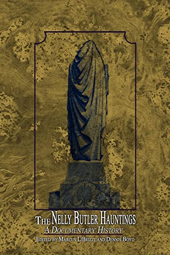 Read The Nelly Butler Hauntings: A Documentary History (Library of Early Maine Literature), written by Marcus A. LiBrizzi Read The Nelly Butler Hauntings: A Documentary History (Library of Early Maine Literature), written by Marcus A. LiBrizzi