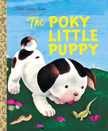 Read The Poky Little Puppy (A Little Golden Book Classic), written by Janette Sebring Lowrey Read The Poky Little Puppy (A Little Golden Book Classic), written by Janette Sebring Lowrey