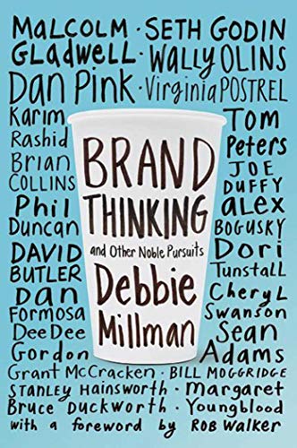 Read Brand Thinking and Other Noble Pursuits, written by Debbie Millman Read Brand Thinking and Other Noble Pursuits, written by Debbie Millman