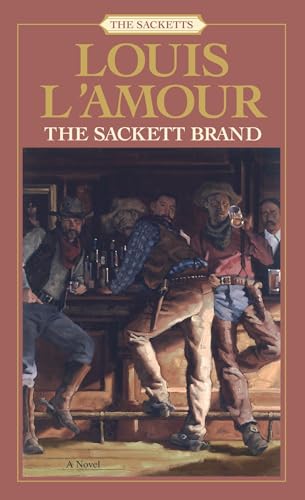 Read The Sackett Brand (The Sacketts #10), written by Louis L'Amour Read The Sackett Brand (The Sacketts #10), written by Louis L'Amour