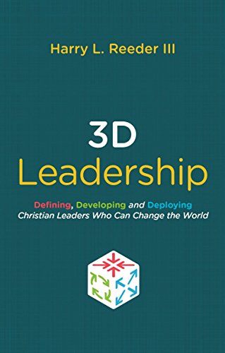 Read 3D Leadership: Defining, Developing and Deploying Christian Leaders Who Can Change the World, written by Harry L. Reeder Read 3D Leadership: Defining, Developing and Deploying Christian Leaders Who Can Change the World, written by Harry L. Reeder