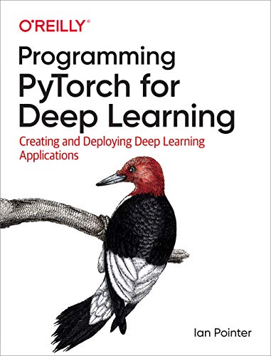Read Programming PyTorch for Deep Learning: Creating and Deploying Deep Learning Applications, written by Ian Pointer Read Programming PyTorch for Deep Learning: Creating and Deploying Deep Learning Applications, written by Ian Pointer