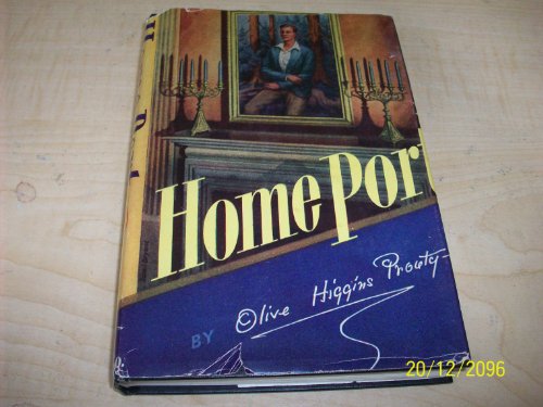 Read Home Port, written by Olive Higgins Prouty Read Home Port, written by Olive Higgins Prouty