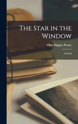 Read The Star in the Window, written by Olive Higgins Prouty Read The Star in the Window, written by Olive Higgins Prouty
