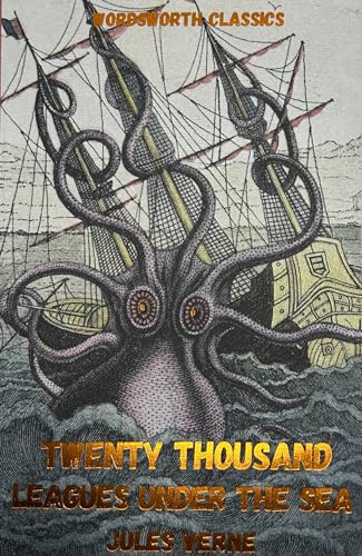 Read 20,000 Leagues Under the Sea (Wordsworth Classics), written by Jules Verne