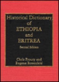 Read Historical Dictionary of Ethiopia and Eritrea, written by Chris Prouty Read Historical Dictionary of Ethiopia and Eritrea, written by Chris Prouty