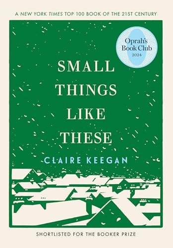 Read Small Things Like These (Oprah's Book Club), written by Claire Keegan Read Small Things Like These (Oprah's Book Club), written by Claire Keegan