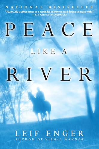 Read Peace Like a River: A Novel, written by Leif Enger Read Peace Like a River: A Novel, written by Leif Enger