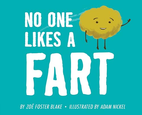 Read No One Likes a Fart, written by Zoë Foster Blake Read No One Likes a Fart, written by Zoë Foster Blake