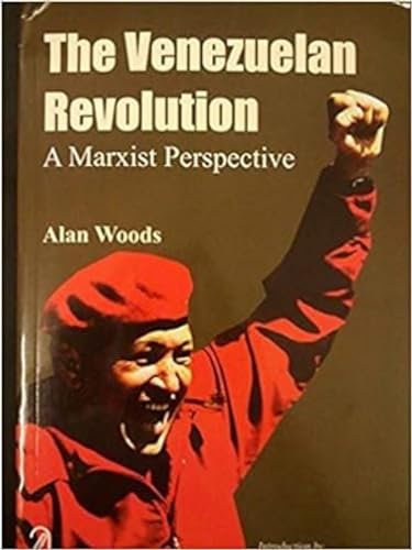 Read The Venezuelan Revolution, written by Alan Woods Read The Venezuelan Revolution, written by Alan Woods