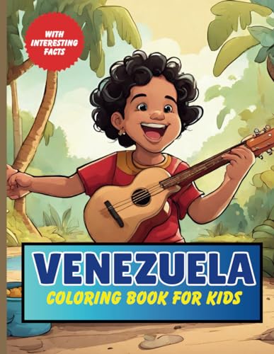 Read Venezuela Coloring Book For Kids: With Interesting Facts, written by Grant Publishing Read Venezuela Coloring Book For Kids: With Interesting Facts, written by Grant Publishing