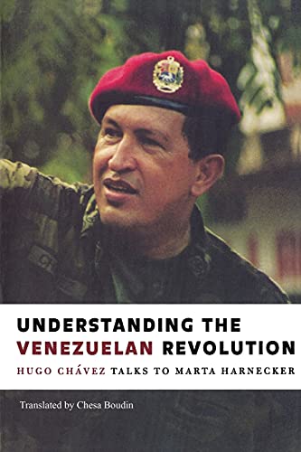 Read Understanding the Venezuelan Revolution: Hugo Chavez Talks to Marta Harnecker, written by Hugo Chavez; Marta Harnecker; Chesa Boudin