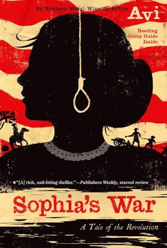 Read Sophia's War: A Tale of the Revolution, written by Avi Read Sophia's War: A Tale of the Revolution, written by Avi