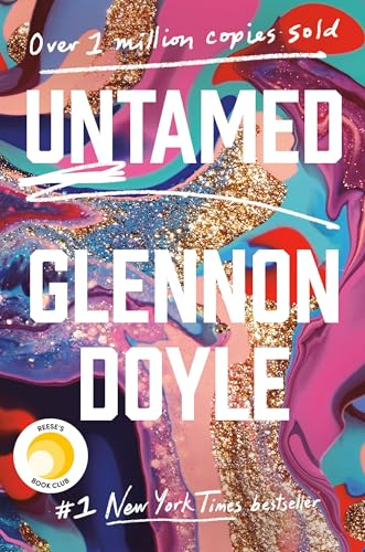 Read Untamed: Reese's Book Club, written by Glennon Doyle; Glennon Doyle Melton Read Untamed: Reese's Book Club, written by Glennon Doyle; Glennon Doyle Melton