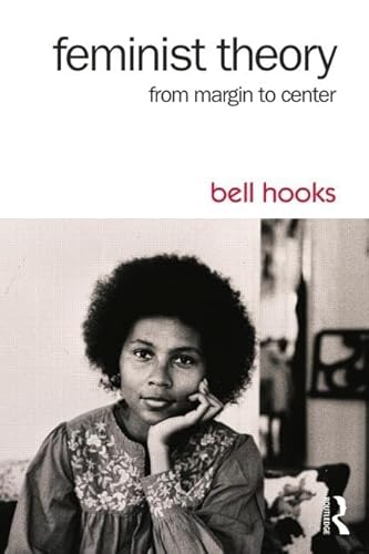 Read Feminist Theory: From Margin to Center, written by bell hooks Read Feminist Theory: From Margin to Center, written by bell hooks