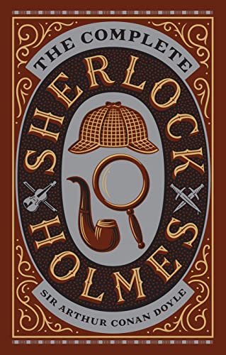 Read The Complete Sherlock Holmes (Barnes & Noble Leatherbound Classic Collection), written by Sir Arthur Conan Doyle Read The Complete Sherlock Holmes (Barnes & Noble Leatherbound Classic Collection), written by Sir Arthur Conan Doyle