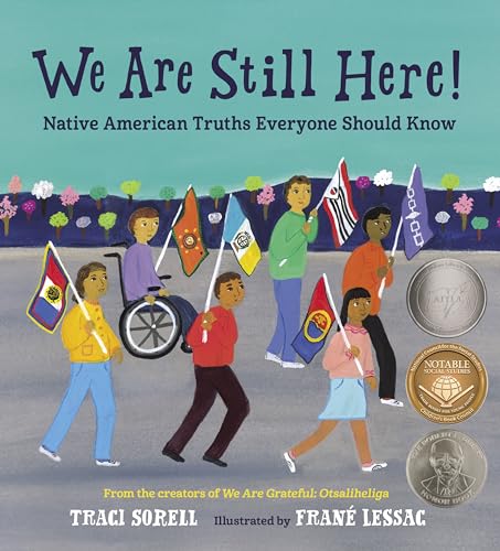 Read We Are Still Here!: Native American Truths Everyone Should Know, written by Traci Sorell Read We Are Still Here!: Native American Truths Everyone Should Know, written by Traci Sorell
