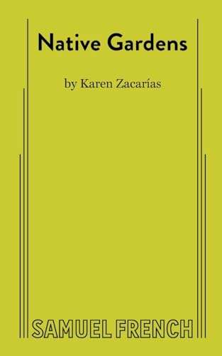 Read Native Gardens, written by Karen Zacarías Read Native Gardens, written by Karen Zacarías