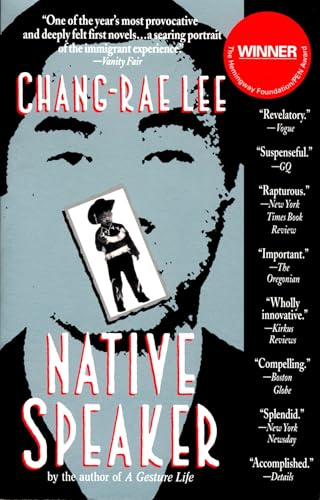Read Native Speaker, written by Chang-rae Lee Read Native Speaker, written by Chang-rae Lee