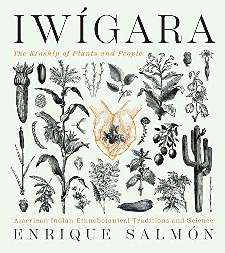 Read Iwigara: American Indian Ethnobotanical Traditions and Science, written by Enrique Salmon Read Iwigara: American Indian Ethnobotanical Traditions and Science, written by Enrique Salmon