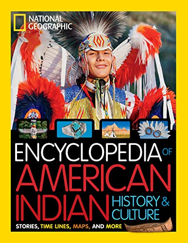 Read National Geographic Kids Encyclopedia of American Indian History and Culture: Stories, Timelines, Maps, and More, written by National Geographic; Cynthia O'Brien Read National Geographic Kids Encyclopedia of American Indian History and Culture: Stories, Timelines, Maps, and More, written by National Geographic; Cynthia O'Brien