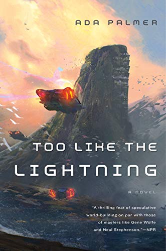 Read Too Like the Lightning: Book One of Terra Ignota (Terra Ignota, 1), written by Ada Palmer Read Too Like the Lightning: Book One of Terra Ignota (Terra Ignota, 1), written by Ada Palmer