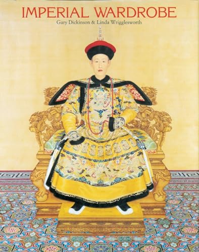 Read Imperial Wardrobe, written by Gary Dickinson; Linda Wrigglesworth Read Imperial Wardrobe, written by Gary Dickinson; Linda Wrigglesworth
