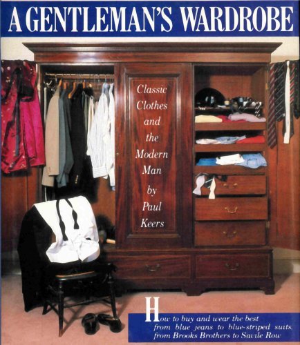 Read A Gentleman's Wardrobe, written by Paul Keers Read A Gentleman's Wardrobe, written by Paul Keers