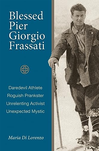 Read Blessed Pier Giorgio Frassati: An Ordinary Christian, written by Maria Di Lorenzo Read Blessed Pier Giorgio Frassati: An Ordinary Christian, written by Maria Di Lorenzo