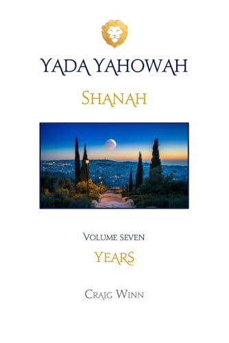 Read SHANAH: YEARS (YADA YAHOWAH SERIES), written by CRAIG WINN Read SHANAH: YEARS (YADA YAHOWAH SERIES), written by CRAIG WINN