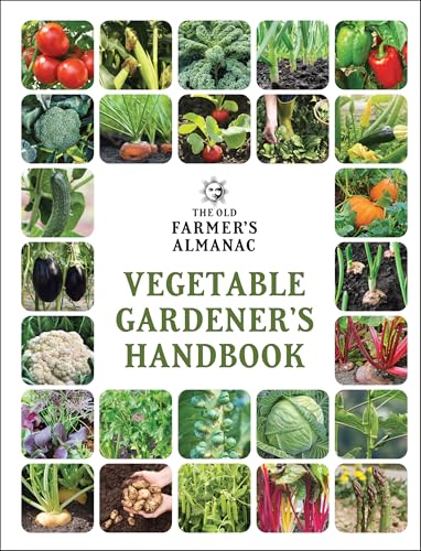 Read The Old Farmer's Almanac Vegetable Gardener's Handbook (Gardener's Handbooks, 1), written by Old Farmer's Almanac Read The Old Farmer's Almanac Vegetable Gardener's Handbook (Gardener's Handbooks, 1), written by Old Farmer's Almanac
