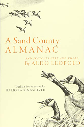 Read A Sand County Almanac: And Sketches Here and There, written by Aldo Leopold Read A Sand County Almanac: And Sketches Here and There, written by Aldo Leopold