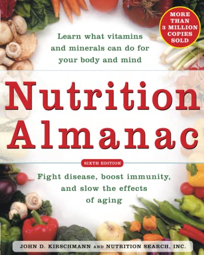 Read Nutrition Almanac: Sixth Edition, written by John D. Kirschmann; Inc. Nutrition Search Read Nutrition Almanac: Sixth Edition, written by John D. Kirschmann; Inc. Nutrition Search