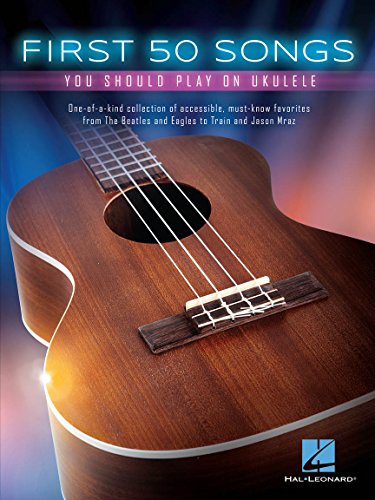 Read First 50 Songs You Should Play on Ukulele, written by Various Read First 50 Songs You Should Play on Ukulele, written by Various