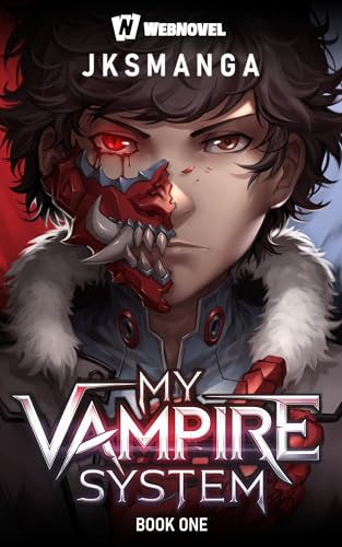 Read My Vampire System: Book 1, written by JKSManga _ Read My Vampire System: Book 1, written by JKSManga _