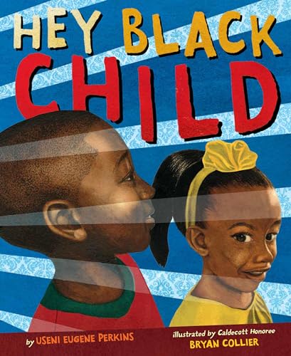 Read Hey Black Child, written by Useni Eugene Perkins Read Hey Black Child, written by Useni Eugene Perkins