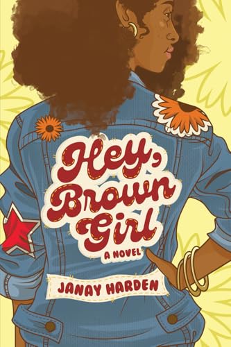 Read Hey, Brown Girl, written by Janay Harden Read Hey, Brown Girl, written by Janay Harden