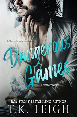 Read Dangerous Games: A Rockstar Romance (Dating Games), written by T.K. Leigh Read Dangerous Games: A Rockstar Romance (Dating Games), written by T.K. Leigh