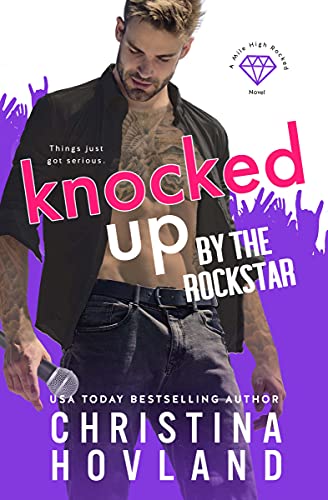 Read Knocked Up by the Rockstar (Mile High Rocked Book 2), written by Christina Hovland Read Knocked Up by the Rockstar (Mile High Rocked Book 2), written by Christina Hovland