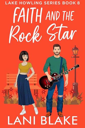 Read Faith and the Rock Star: A Small Town Romance (Lake Howling Book 8), written by Lani Blake Read Faith and the Rock Star: A Small Town Romance (Lake Howling Book 8), written by Lani Blake